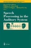 Speech Processing in the Auditory System (eBook, PDF)