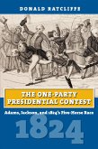 The One-Party Presidential Contest (eBook, ePUB)