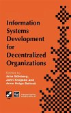 Information Systems Development for Decentralized Organizations (eBook, PDF)