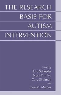 The Research Basis for Autism Intervention (eBook, PDF)