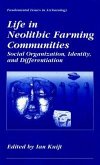 Life in Neolithic Farming Communities (eBook, PDF)