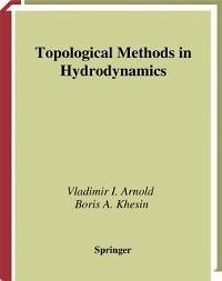 Topological Methods in Hydrodynamics (eBook, PDF) - Arnold, Vladimir I.; Khesin, Boris A.