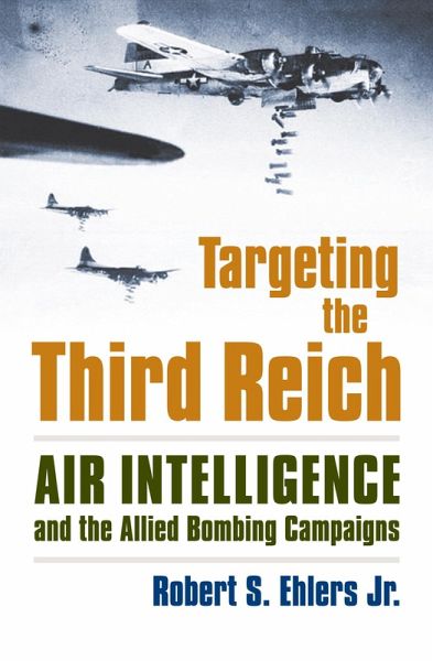Targeting the Third Reich (eBook, ePUB) Targeting the Third Reich (eBook, ePUB)
