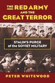 The Red Army and the Great Terror (eBook, ePUB) The Red Army and the Great Terror (eBook, ePUB)