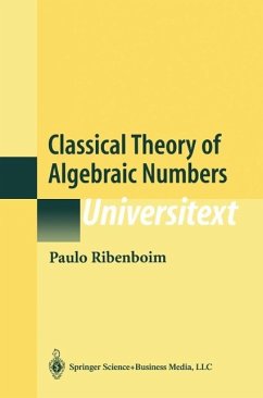 Classical Theory of Algebraic Numbers (eBook, PDF) - Ribenboim, Paulo