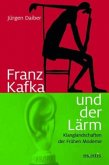 Kafka und der Lärm