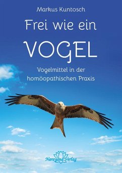 Frei wie ein Vogel - Kuntosch, Markus