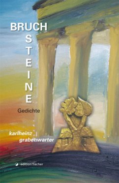 Bruch-Steine - Grabenwarter, Karlheinz