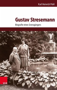 Gustav Stresemann (eBook, ePUB) - Pohl, Karl Heinrich
