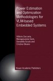 Power Estimation and Optimization Methodologies for VLIW-based Embedded Systems (eBook, PDF)