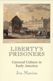 Liberty's Prisoners (eBook, ePUB)
