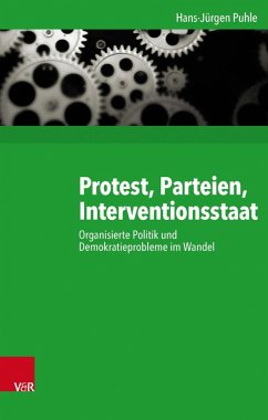 Protest, Parteien, Interventionsstaat (eBook, PDF) - Puhle, Hans-Jürgen