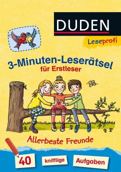 Leseprofi - 3-Minuten-Leserätsel für Erstleser: Allerbeste Freunde - Moll, Susanna
