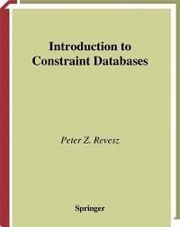 Introduction to Constraint Databases (eBook, PDF) - Revesz, Peter