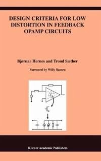 Design Criteria for Low Distortion in Feedback Opamp Circuits (eBook, PDF) - Hernes, Bjørnar; Sæther, Trond
