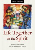 Life Together in the Spirit (eBook, ePUB)