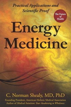 Energy Medicine (eBook, ePUB) - Shealy, C. Norman