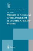 Strength or Accuracy: Credit Assignment in Learning Classifier Systems (eBook, PDF)