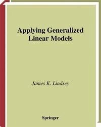 Applying Generalized Linear Models (eBook, PDF) - Lindsey, James K.