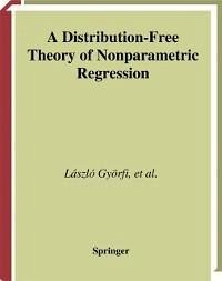 A Distribution-Free Theory of Nonparametric Regression (eBook, PDF) - Györfi, László; Kohler, Michael; Krzyzak, Adam; Walk, Harro