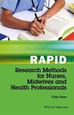 Rapid Research Methods for Nurses, Midwives and Health Professionals - Rees, Colin