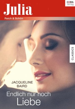 Endlich nur noch Liebe (eBook, ePUB) - Baird, Jacqueline