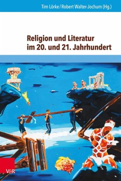 Religion und Literatur im 20. und 21. Jahrhundert (eBook, PDF)