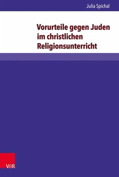 Vorurteile gegen Juden im christlichen Religionsunterricht (eBook, PDF) - Spichal, Julia