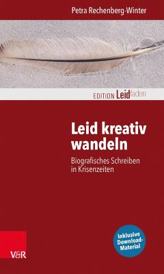 Leid kreativ wandeln (eBook, PDF) - Rechenberg-Winter, Petra