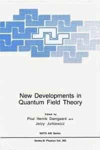 New Developments in Quantum Field Theory (eBook, PDF)