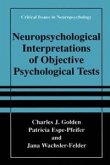 Neuropsychological Interpretation of Objective Psychological Tests (eBook, PDF)