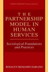 The Partnership Model in Human Services (eBook, PDF) - Darling, Rosalyn Benjamin