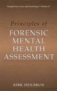 Principles of Forensic Mental Health Assessment (eBook, PDF) - Heilbrun, Kirk