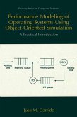 Performance Modeling of Operating Systems Using Object-Oriented Simulations (eBook, PDF)