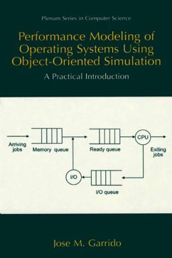 Performance Modeling of Operating Systems Using Object-Oriented Simulations (eBook, PDF) - Garrido, José M.