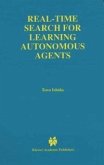 Real-Time Search for Learning Autonomous Agents (eBook, PDF)