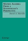 Matrix Algebra From a Statistician's Perspective (eBook, PDF)