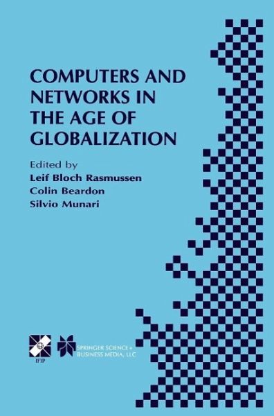 Computers and Networks in the Age of Globalization (eBook, PDF) Computers and Networks in the Age of Globalization (eBook, PDF)