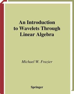 An Introduction to Wavelets Through Linear Algebra (eBook, PDF) - Frazier, Michael W.