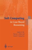 Soft Computing in Case Based Reasoning (eBook, PDF)