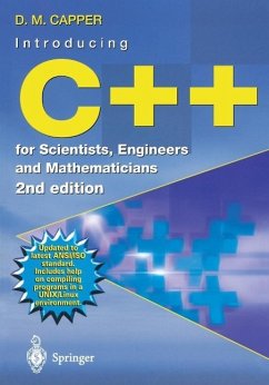 Introducing C++ for Scientists, Engineers and Mathematicians (eBook, PDF) - Capper, Derek