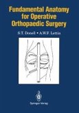Fundamental Anatomy for Operative Orthopaedic Surgery (eBook, PDF)