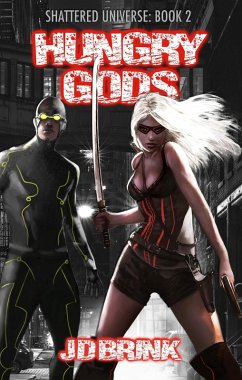 Cover Hungry Gods (Shattered Universe Superhero Series, #2) (eBook, ePUB)