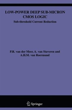 Low-Power Deep Sub-Micron CMOS Logic (eBook, PDF) - Meer, P. van der; Staveren, A. van; Roermund, Arthur H. M. Van