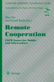 Remote Cooperation: CSCW Issues for Mobile and Teleworkers (eBook, PDF)