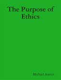 The Purpose of Ethics (eBook, ePUB)