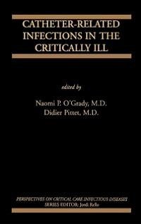 Catheter-Related Infections in the Critically Ill (eBook, PDF)