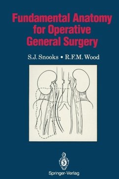 Fundamental Anatomy for Operative General Surgery (eBook, PDF) - Snooks, S. J.; Wood, R. F. M.
