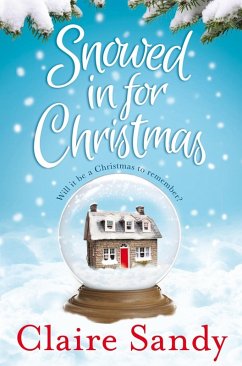 Snowed in for Christmas (eBook, ePUB) - Sandy, Claire