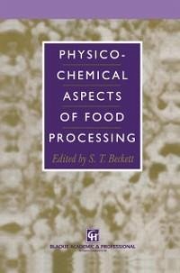 Physico-Chemical Aspects of Food Processing (eBook, PDF) - Beckett, S. T.